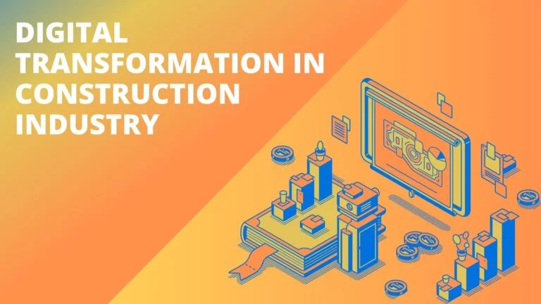 Digital Transformation in Construction Industry